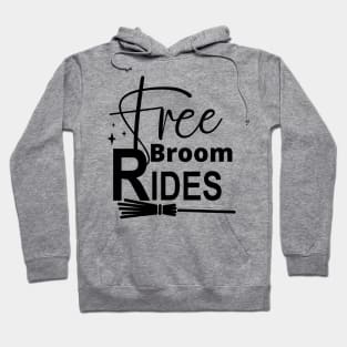 Free Broom Rides. Funny Halloween Design. Witches. Hoodie